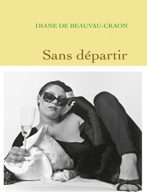 Title details for Sans départir by Diane De Beauvau-Craon - Available